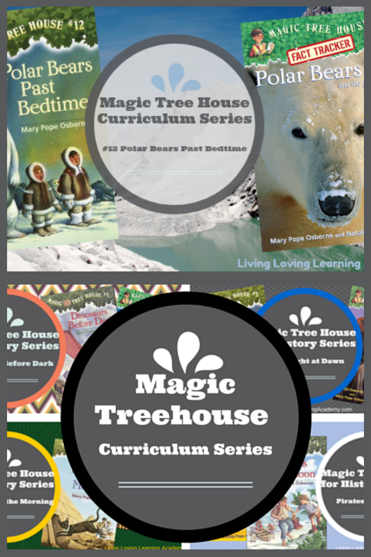 Magic Tree House Curriculum Polar Bears Past Bedtime Book 12 Living Loving Learning As We Go